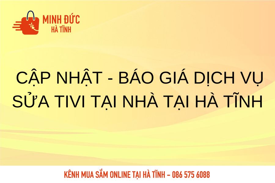 Cap nhat bap gia dich vu sua Tivi tai nha tai Ha Tinh