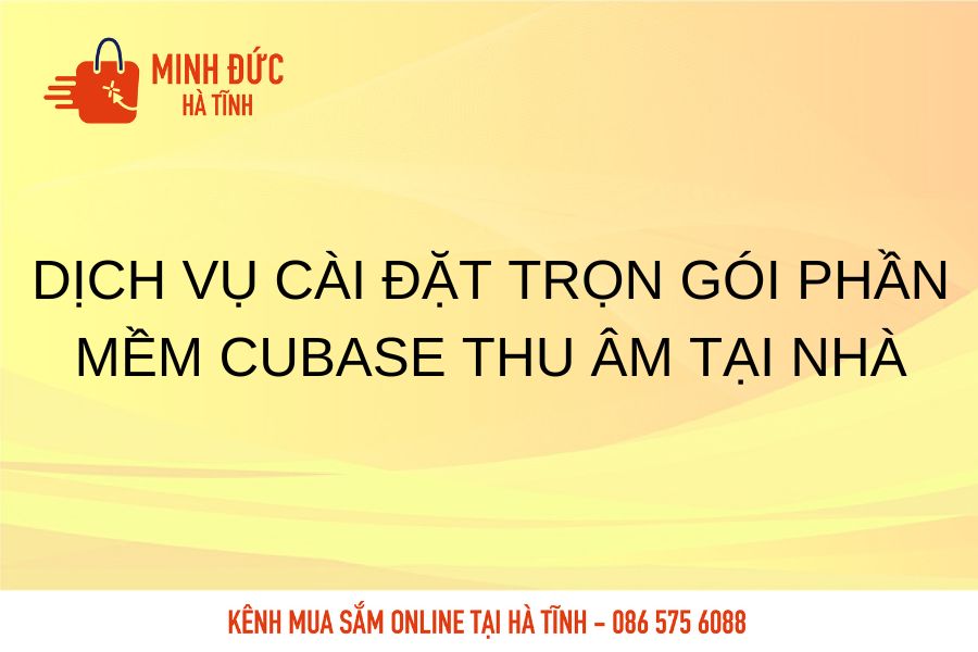 Dich vu cai dat tron goi phan mem cubase thu am tai nha