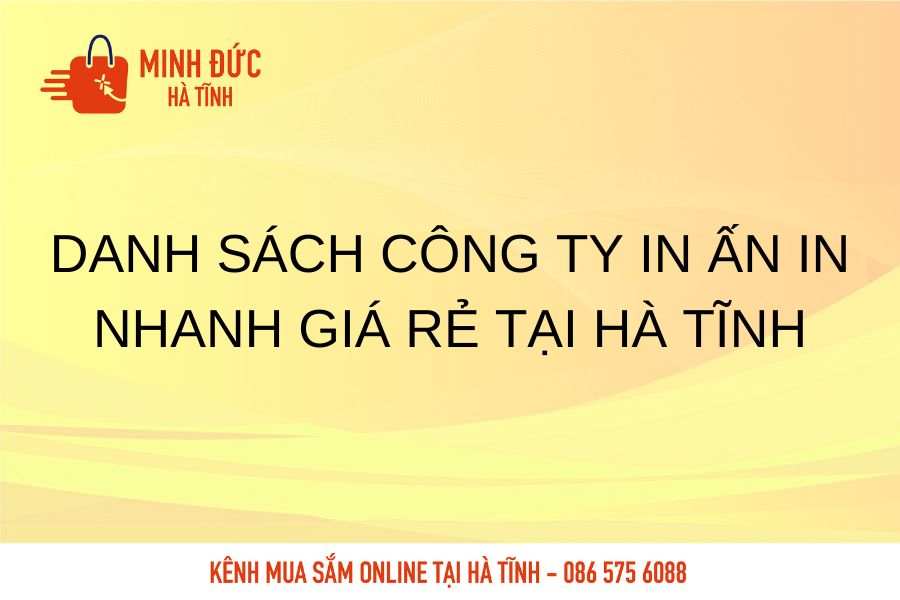 Danh sach cong ty in an in nhanh gia re tai Ha Tinh