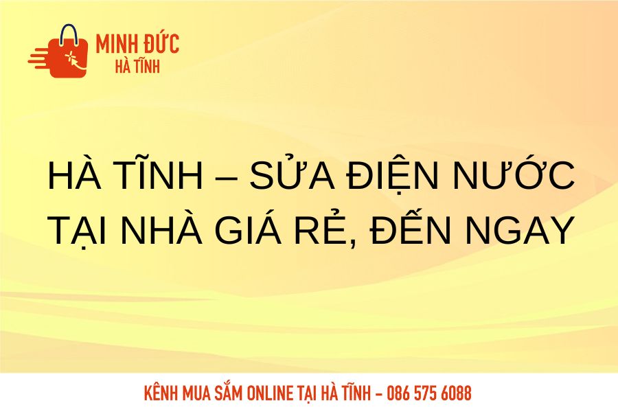 Ha Tinh sua dien nuoc tai nha gia re den ngay