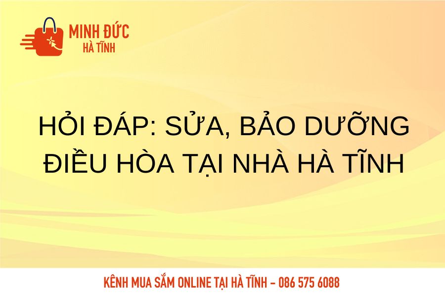 Hoi dap sua duong dieu hoa tai nha Ha Tinh, co bao hanh