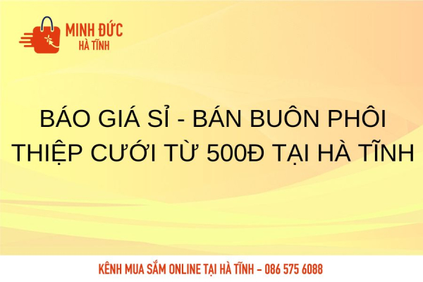Báo giá sỉ - bán buôn phôi thiệp cưới từ 500đ tại Hà Tĩnh